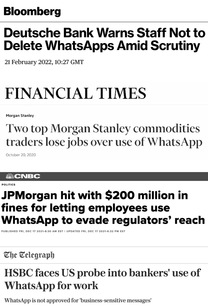 Headlines from Bloomberg, Financial Times, CNBC and The telegraph showing fines and job loss over use of WhatsApp at work.